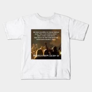 Revelation 22:20-21 Kids T-Shirt